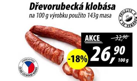 Dřevorubecká klobása na 100 g výrobku použito 143g masa, 100 g