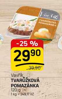 TVARŮŽKOVÁ POMAZÁNKA 120 g
