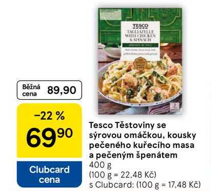 Tesco Těstoviny se sýrovou omáčkou, kousky pečeného kuřecího masa a pečeným špenátem, 400 g  