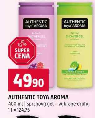 AUTHENTIC TOYA AROMA 400 ml sprchový gel vybrané druhy 