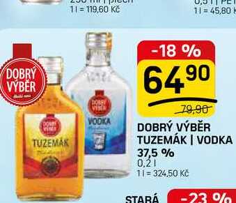 DOBRÝ VÝBĚR TUZEMÁK | VODKA 37,5 % 0,2l