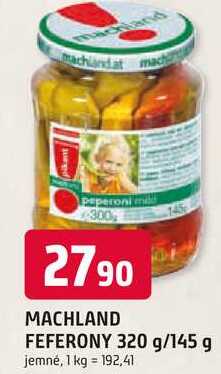 MACHLAND FEFERONY 320 g/145 g jemné