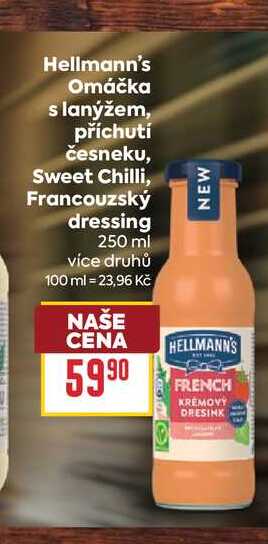 Hellmann's Omáčka s lanýžem, příchutí česneku, Sweet Chilli, Francouzský dressing 250 ml