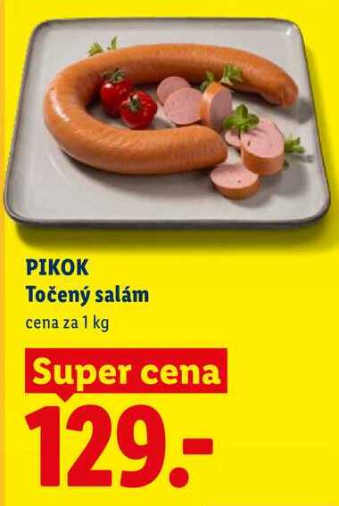 PIKOK Točený salám, cena za 1 kg 
