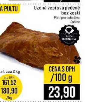 Uzená vepřová pečeně bez kosti 100g