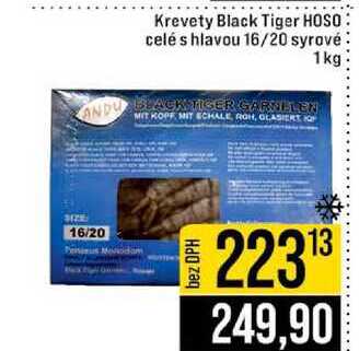 Krevety Black Tiger HOSO celé s hlavou 16/20 syrové 1kg