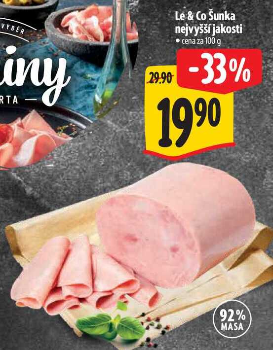 Le & Co Šunka nejvyšší jakosti, cena za 100 g 
