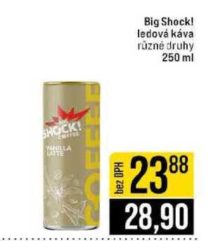 Big Shock! ledová káva různé druhy 250 ml 