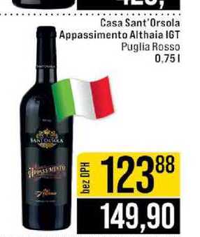 Casa Sant'Orsola Appassimento Althaia IGT Puglia Rosso 0,75l