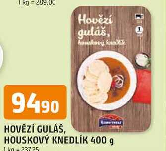 HOVĚZÍ GULÁŠ, HOUSKOVÝ KNEDLÍK 400 g 
