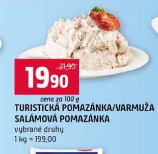 TURISTICKÁ POMAZÁNKA VARMUŽA SALÁMOVÁ POMAZÁNKA vybrané druhy