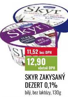 SKYR ZAKYSANÝ DEZERT 0,1% 130g 