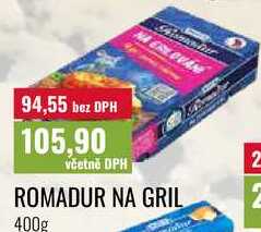 ROMADUR NA GRIL 400g 