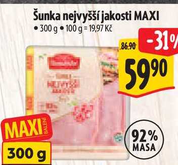 Šunka nejvyšší jakosti MAXI, 300 g  