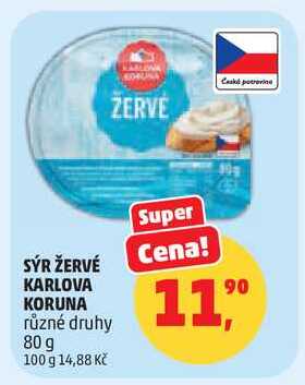 SÝR ŽERVÉ KARLOVA KORUNA různé druhy, 80 g 
