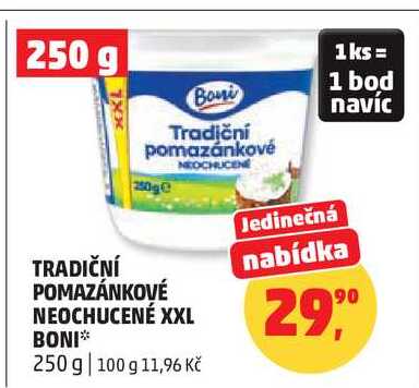 TRADIČNÍ POMAZÁNKOVÉ NEOCHUCENÉ XXL BONI, 250 g