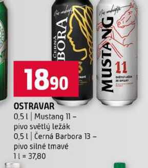 OSTRAVAR 0,5l Mustang 11 pivo světlý ležák 0,5l Černá Barbora 13 pivo silné tmavé 