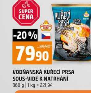 VODŇANSKÁ KUŘECÍ PRSA SOUS-VIDE K NATRHÁNÍ 360 g 