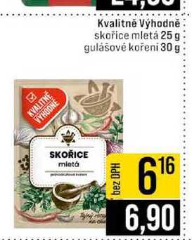 Kvalitně Výhodně skořice mletá 25g gulášové kořeni 30 g 