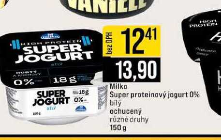 Milko Super proteinový jogurt 0% bily ochucený různé druhy 150 g 