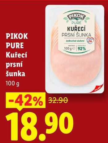 PIKOK PURE Kuřecí prsní šunka, 100 g 