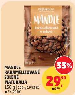 MANDLE KARAMELIZOVANÉ SOLENÉ NATURALIA, 150 g 
