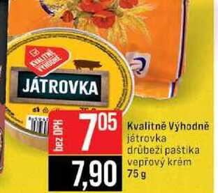 Kvalitně Výhodně játrovka drůbeži paštika vepřový krém 75g 