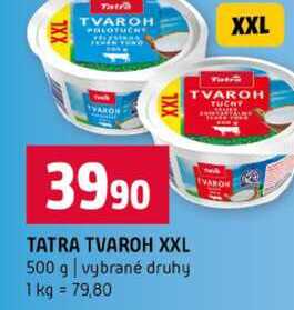 TATRA TVAROH XXL 500 g vybrané druhy 