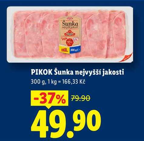 PIKOK Šunka nejvyšší jakosti, 300 g