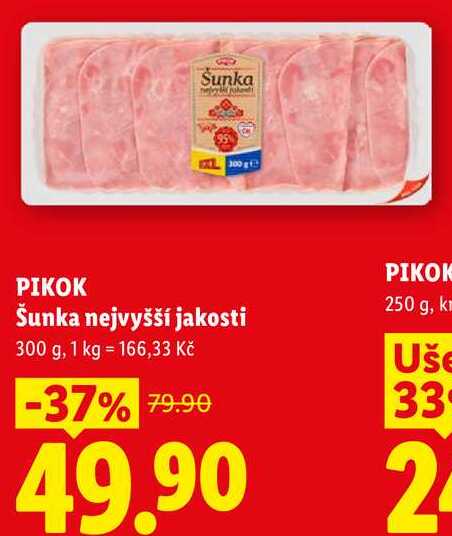 PIKOK Šunka nejvyšší jakosti, 300 g