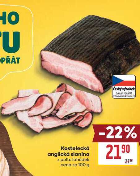Kostelecká anglická slanina z pultu lahůdek cena za 100 g