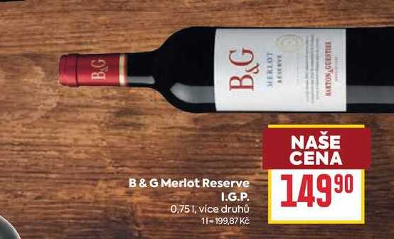B & G Merlot Reserve I.G.P. 0,75l