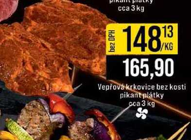 Vepřová krkovice bez kosti pikant plátky cca 3 kg 1kg
