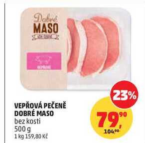 VEPŘOVÁ PEČENĚ DOBRÉ MASO, 500 g