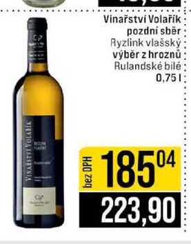 Vinařství Volařík pozdní sběr Ryzlink vlašský výběr z hroznů Rulandské bilé 0,75l