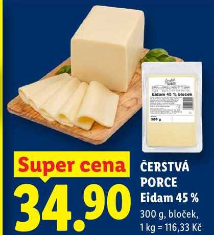 ČERSTVÁ PORCE Eidam 45%, 300 g