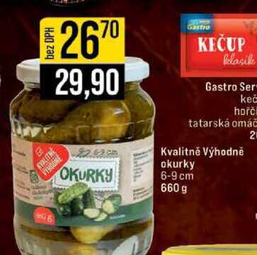 Kvalitně Výhodně okurky 6-9 cm 660 g 