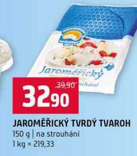 JAROMĚŘICKÝ TVRDÝ TVAROH 150 g na strouhání