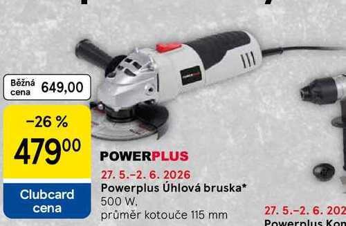 Powerplus Úhlová bruska, 500 W. průměr kotouče 115 mm 27. 5.-2. 6. 202 Powerplus Kon