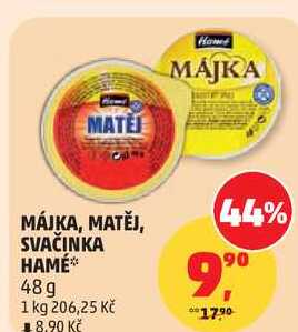 MÁJKA, MATĚJ, SVAČINKA HAMÉ, 48g  