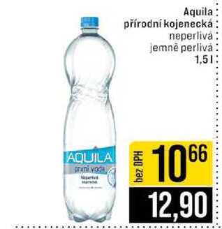 Aquila přírodní kojenecká neperliva jemně perlivȧ 1,5l