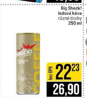 Big Shock! ledová káva různé druhy 250 ml