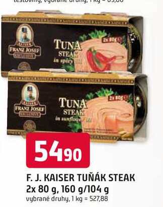 F. J. KAISER TUŇÁK STEAK 2x 80 g, 160 g/104 g