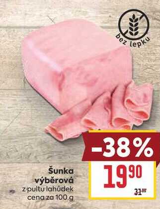 Šunka výběrová z pultu lahůdek cena za 100 g