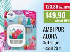 AMBI PUR ALOHA 3vol strojek + náplň 20 ml  