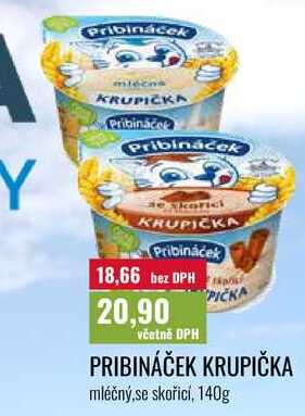 PRIBINÁČEK KRUPIČKA mléčný,se skořicí, 140g 