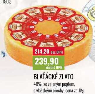 BLAŤÁCKÉ ZLATO cena za 1kg