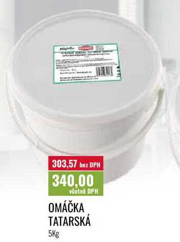OMÁČKA TATARSKÁ 5Kg