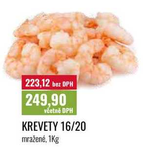 KREVETY 16/20 mražené, 1Kg 