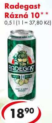 Radegast Rázná 10** 0,5 1 (1 1 37,80 Kč) RADEGAS 1890  